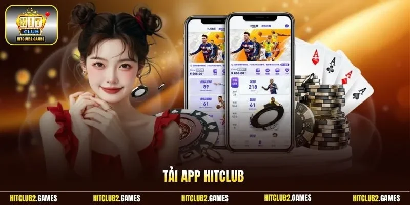 Tải app HitClub
